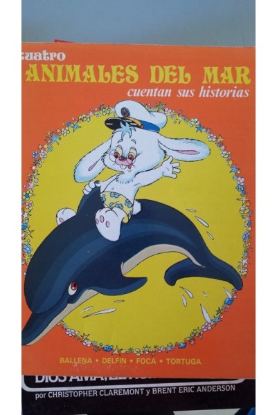 CUATRO ANIMALES DEL MAR CUENTAN SUS HISTORIAS: Ballena. Delfín. Foca. Tortuga